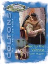 Wed to the Witness (The Coltons) - Karen Hughes