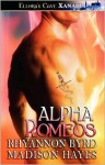 Alpha Romeos - Rhyannon Byrd, Madison Hayes