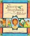 The Jesus Storybook Bible: Every Story Whispers His Name - Sally Lloyd-Jones