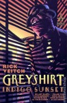 Greyshirt: Indigo Sunset - Rick Veitch, Frank Cho, David Lloyd