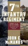 The 7th Infantry Regiment: Combat in an Age of Terror: The Korean War Through the Present - John C. McManus