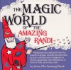 The Magic World of the Amazing Randi - James Randi