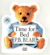 P.B. Bear Shaped Board Book: Time For Bed - Lee Davis, Dave King