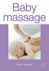 Baby Massage - Peter Walker