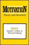 Motivation: Theory and Research - Harold F. O'Neil Jr.