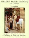 Arabic Authors: A Manual of Arabian History and Literature - F.F. Arbuthnot