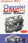 California Bill's Chevy, GMC and Buick Speed Manual - Bill Fisher