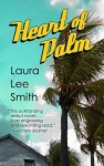 Heart of Palm - Laura Lee Smith