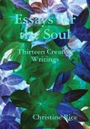 Essays for the Soul - Christine Rice