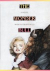 The Wonder Bull - Mark Anthony Rolo