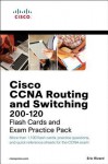 Cisco CCNA Routing and Switching 200-120 Flash Cards and Exam Practice Pack (Flash Cards and Exam Practice Packs) - Eric Rivard