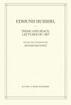 Thing and Space: Lectures of 1907 - Edmund Husserl, R. Rojcewicz