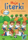 Moje literki 6-7 lat książka edukacyjna z naklejkami - Agnieszka Bator