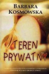 Teren prywatny - Barbara Kosmowska