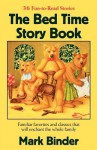 The Bed Time Story Book - Mark Binder