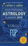 Your Personal Astrology Planner 2010: Virgo - Rick Levine, Jeff Jawer