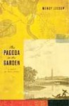 The Pagoda in the Garden - Wendy Lesser