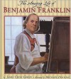 The Amazing Life of Benjamin Franklin - James Cross Giblin, Michael Dooling