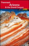 Frommer's Arizona & the Grand Canyon (Frommer's Color Complete) - Karl Samson