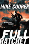 Full Ratchet: A Silas Cade Thriller - Mike Cooper