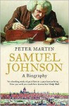 Samuel Johnson: A Biography - Peter Martin
