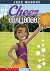 Cheer Challenge - Jake Maddox, Tuesday Mourning, Ronda Redmond