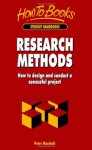 Research Methods: How to Design and Conduct a Successful Project - Peter Marshall