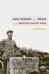 Mao Zedong and China in the Twentieth-Century World: A Concise History - Rebecca E. Karl, Rey Chow, Rosalind C.Morris, Rebecca E. Karl, Michael Dutton