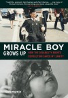 Miracle Boy Grows Up: How the Disability Rights Revolution Saved My Sanity - Ben Mattlin