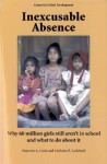 Inexcusable Absence: Why 60 Million Girls Still Aren't in School and What to Do about It - Maureen A. Lewis, Marlaine E. Lockheed