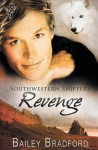 Revenge (Southwestern Shifters #8) - Bailey Bradford