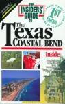 Insiders' Guide to Texas Coastal Bend - Vivienne Heines, Scott A. Williams, Scott Williams