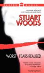 Worst Fears Realized - Stuart Woods, Tony Roberts