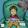 Luca Lashes and His First Trip to the Dentist - Luca Lashes LLC, Kim Stace Thomas