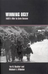 Winning Ugly: NATO's War to Save Kosovo - Ivo H. Daalder, Michael E. O'Hanlon