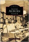 Around Auburn (Images of America Series), Vol. 2 - Stephanie Przybylek, Peter Jones