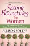 Setting Boundaries® for Women - Allison Bottke