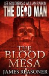 The Blood Mesa - James Reasoner, Lee Goldberg, William Rabkin