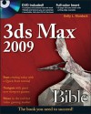 3ds Max 2009 Bible [With DVD] - Kelly L. Murdock