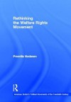 Rethinking the Welfare Rights Movement - Premilla Nadasen