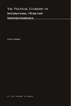 The Political Economy of International Monetary Interdependence - Koichi Hamada, CharlesYuri Horioka, Kwan Chi Hung