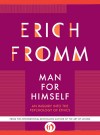 Man for Himself: An Inquiry Into the Psychology of Ethics - Erich Fromm