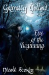 Grimsley Hollow - Eve of the Beginning - Nicole Storey