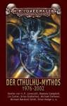 Der Cthulhu-Mythos 1976-2002 - Frank Festa (ed.), H.P. Lovecraft, Ramsey Campbell, Lin Carter, Michael Siefener, Michael Marshall Smith, Brian Hodge