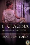 I, Claudia - Marilyn Todd