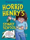 Horrid Henry's Stinky School Pack - Francesca Simon, Tony Ross