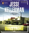 Sunstroke Unabridged Compact Disc - Jesse Kellerman