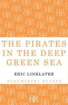 The Pirates in the Deep Green Sea - Eric Linklater