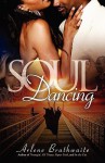 Soul Dancing - Arlene Brathwaite, Ali Brathwaite