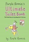 Purple Ronnie's Ultimate Toilet Book: The Funniest Book for the Smallest Room - Giles Andreae